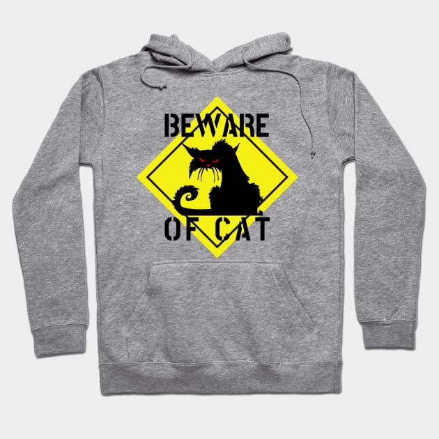 WARNING BEWARE OF CAT crazy cat funny sign road sign cat lover cat owner Hoodie by the619hub